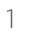 1